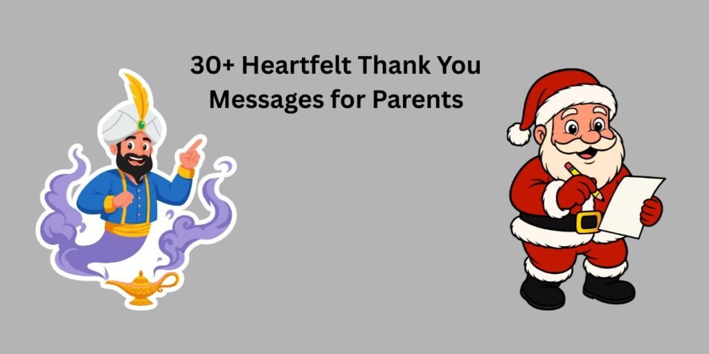 30+ Heartfelt Thank You Messages for Parents