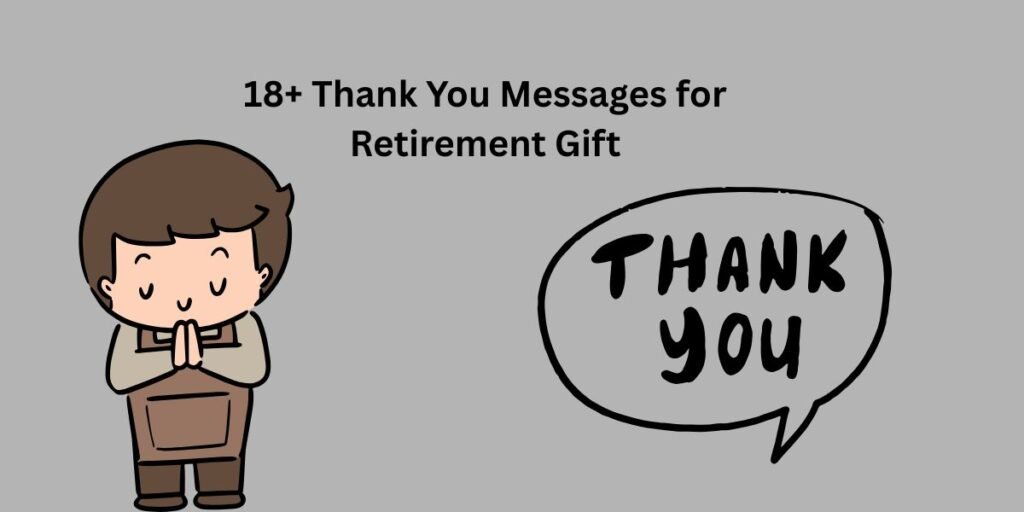 18+ Thank You Messages for Retirement Gift